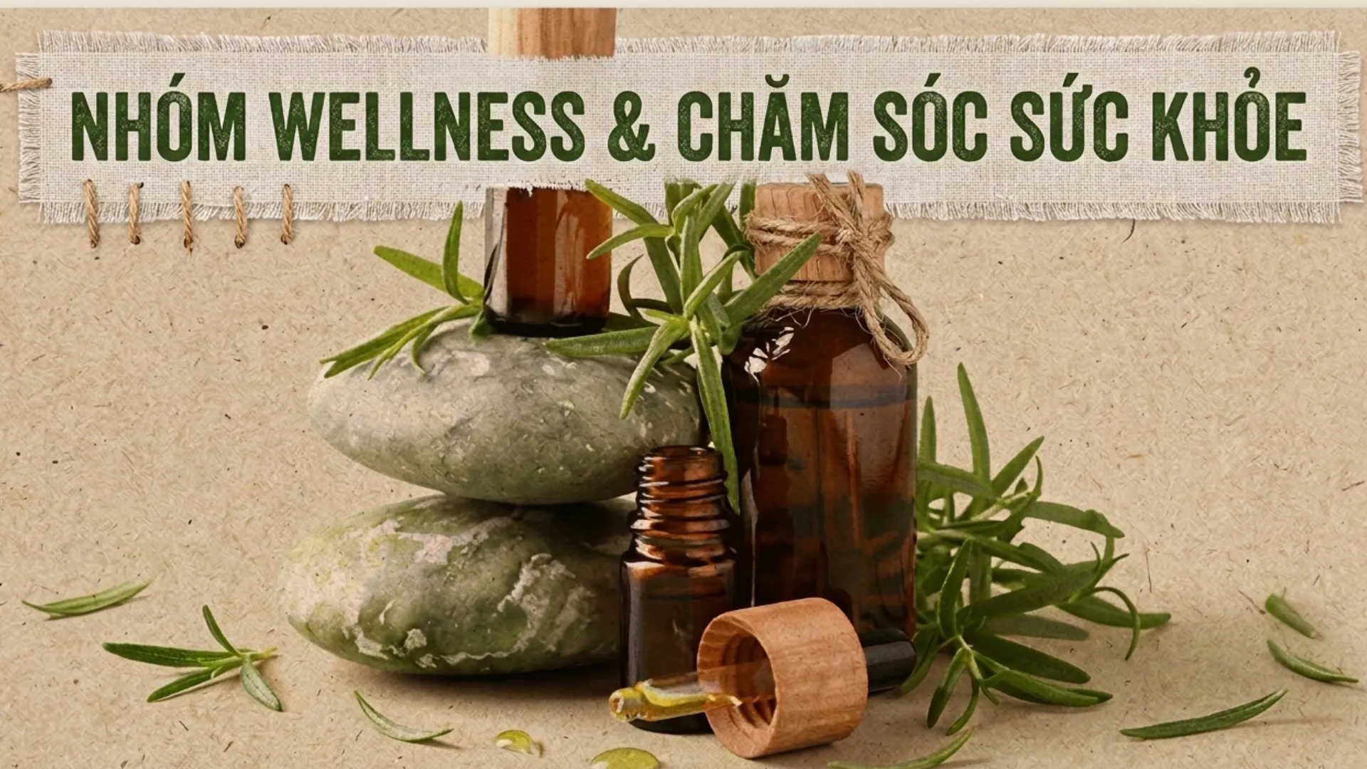 Nhóm Wellness & Chăm Sóc Sức Khỏe